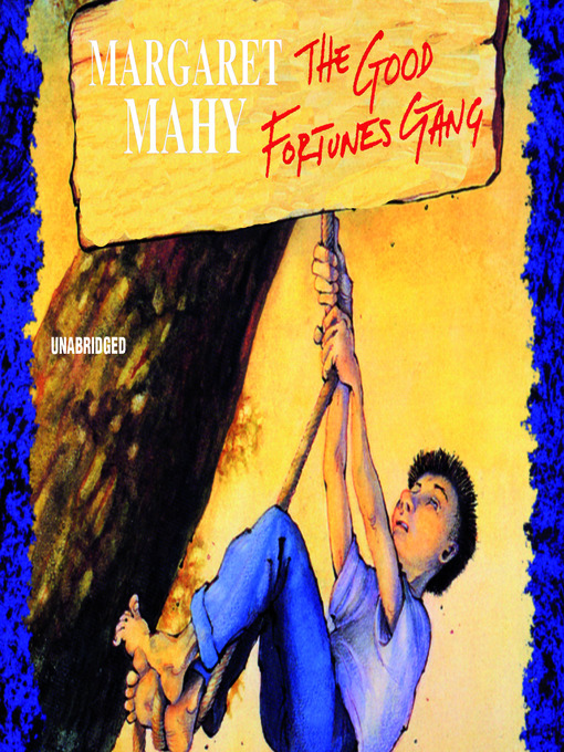 Title details for The Good Fortunes Gang by Margaret Mahy - Available